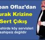 Çapan Oflaz’dan Durak Krizine Sert Çıkış