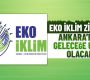 EKO İKLİM Zirvesi Fuarı ile, İklim Değişikliğinin Ekonomiye Etkisini Dünyaya Duyuracak