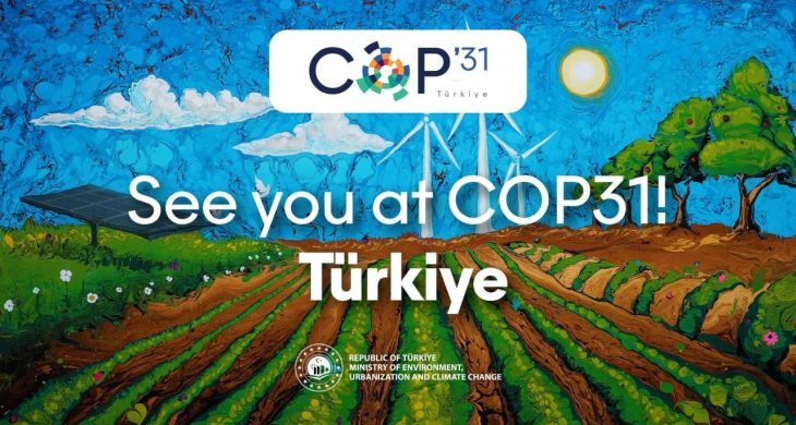 Türkiye, COP31 ile küresel iklim gündeminin odak noktası olacak