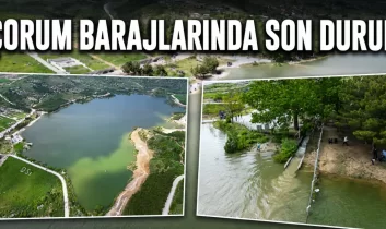 Çorum’da yağışlar sonrası barajlarda doluluk oranları yükseldi