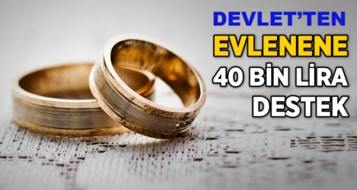 Evlenene 40 Bin Lira Devlet Desteği