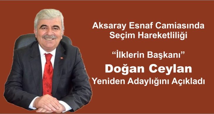Doğan Ceylan Yeniden Adaylığını Açıkladı