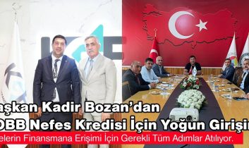 Kars TSO Başkanı Kadir Bozan’dan TOBB Nefes Kredisi için yoğun girişim