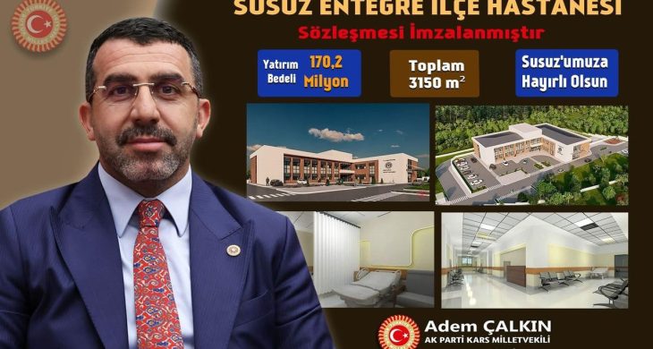 AK Parti Kars Milletvekili Adem Çalkın’dan Susuz’a entegre hastane müjdesi