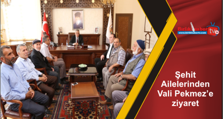 Şehit Ailelerinden Vali Pekmez’e ziyaret
