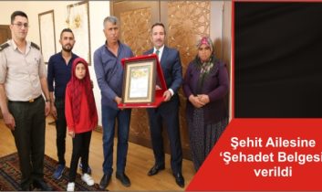 Şehit Ailesine ‘Şehadet Belgesi’ verildi