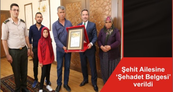 Şehit Ailesine ‘Şehadet Belgesi’ verildi