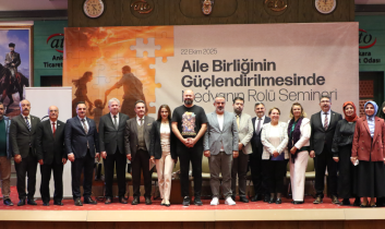 ‘Aile Birliğinin Güçlendirilmesinde Medyanın Rolü’ masaya yatırıldı