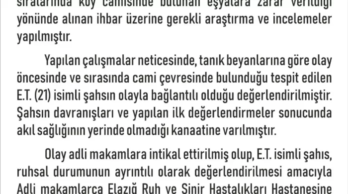 Elazığ’da köy camisine saldıran şahıs Ruh ve Sinir Hastalıkları Hastanesi’ne sevk edildi
