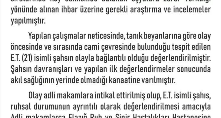 Elazığ’da köy camisine saldıran şahıs Ruh ve Sinir Hastalıkları Hastanesi’ne sevk edildi