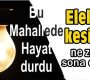 Bu mahallede hayat durdu