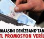 Emeklilere 300 lira promosyon