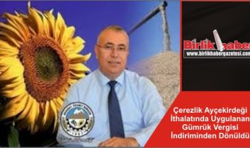 Çerezlik Ayçekirdeği İthalatında Uygulanan Gümrük Vergisi İndiriminden Dönüldü