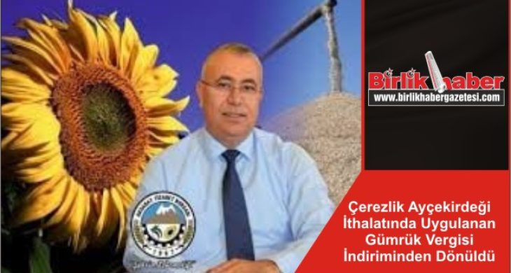 Çerezlik Ayçekirdeği İthalatında Uygulanan Gümrük Vergisi İndiriminden Dönüldü