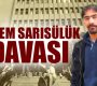 Ethem Sarısülük Davası Aksaray’da Görüldü