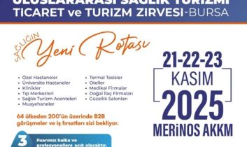 Dünyanın Gözü Bursa’da: Sağlık Turizminde Küresel Zirve için geri sayım başladı!