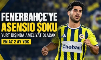 Fenerbahçe’ye Marco Asensio şoku! Yıldız futbolcu en az 2 ay yok