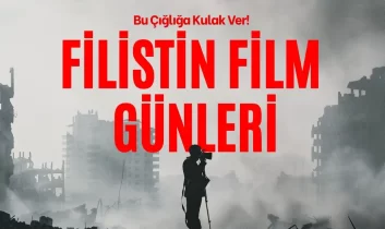 Filistin film günleri tüm Türkiye’de başlıyor