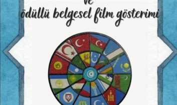 Türk Dünyası Sinemacılar Forumu ve ödüllü belgesel film gösterimi Ankara’da yapılıyor.
