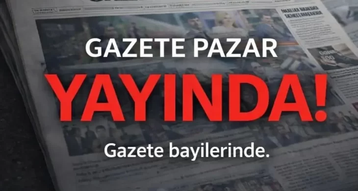 Gazete Pazar yeniden yayında: Türk medyasında güçlü dönüş