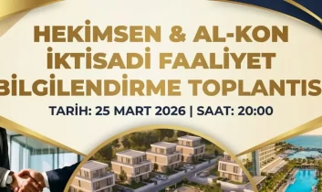 Hekimsen ve AL-KON’dan ortak iktisadi yapı için bilgilendirme toplantısı