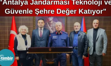 TİMBİR Antalya Temsilcisi Şahin: “Antalya jandarması teknoloji ve güvenle şehre değer katıyor”