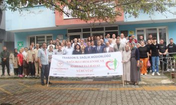 Trabzon Vakfıkebir’de “Sağlık için harekete geç” yürüyüşü