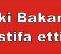 Bakanlar istifa etti!