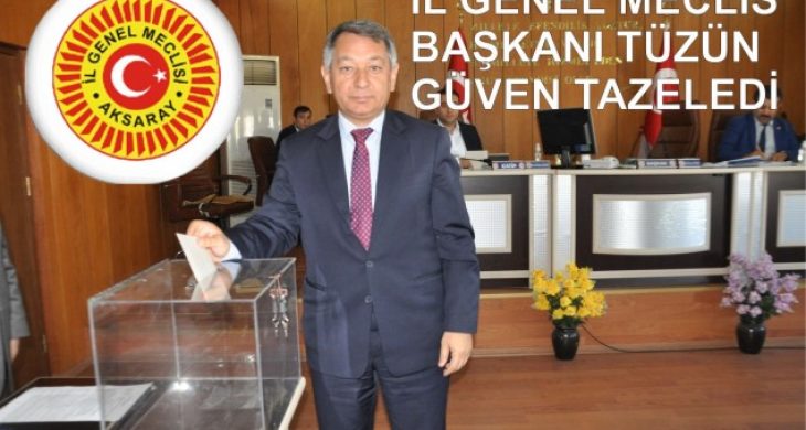 İl Genel Meclisi Başkanlık Seçimi‏nde Tüzün güven tazeledi