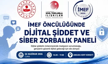 İMEF öncülüğünde dijital şiddet ve siber zorbalık paneli Ankara’da düzenlenecek