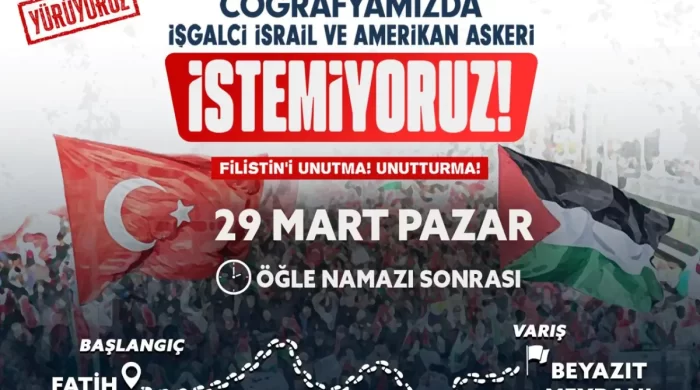 İsrail ve ABD saldırılarına karşı İstanbul’da yürüyüş düzenlenecek