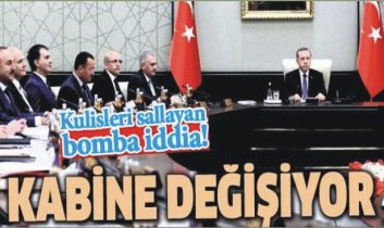 Bomba iddia: Kabine değişiyor mu?