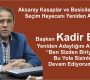 Kadir Eser Aksaray Kasaplar ve Besiciler Odası’nda Yeniden Adaylığını Açıkladı