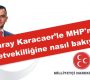 Aksaray Karacaer’le MHP’nin milletvekilliğine nasıl bakıyor?