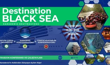 Karadeniz, dünya turizmine açılıyor: “Destination Black Sea”