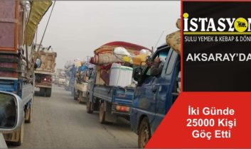 İki Günde 25000 Kişi Göç Etti