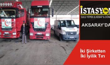 İki Şirketten İki İyilik Tırı