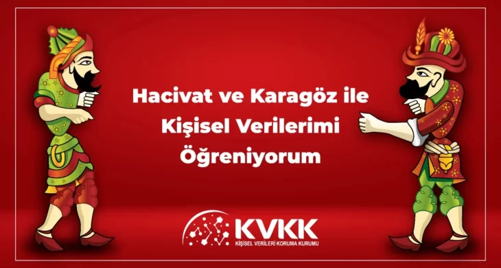 KVKK’dan Hacivat-Karagöz’lü kişisel verilerin korunması eğitimi