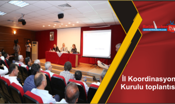 İl Koordinasyon Kurulu toplantısı yapıldı