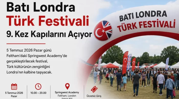 Londra’da Anadolu rüzgârı esecek: Batı Londra Türk Festivali 9. kez kapılarını açıyor
