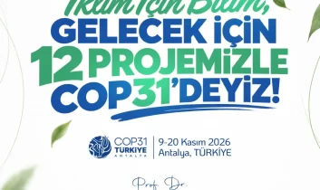 Malatya Turgut Özal Üniversitesi, 12 projeyle COP31’de yer alacak