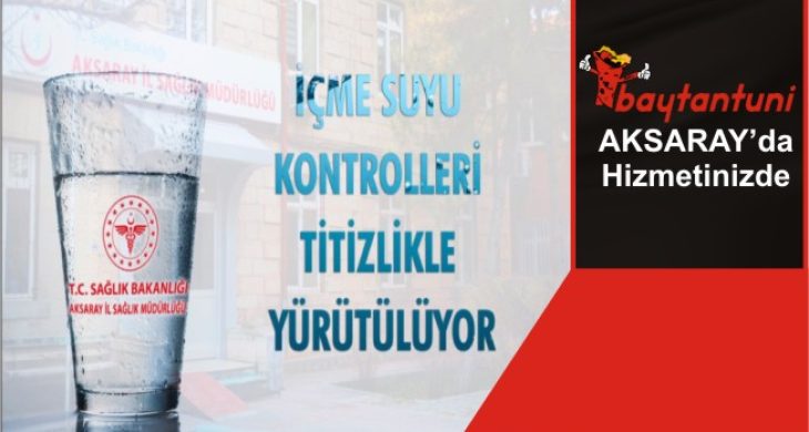 İçme Suyu Kontrolleri Titizlikle Yürütülüyor