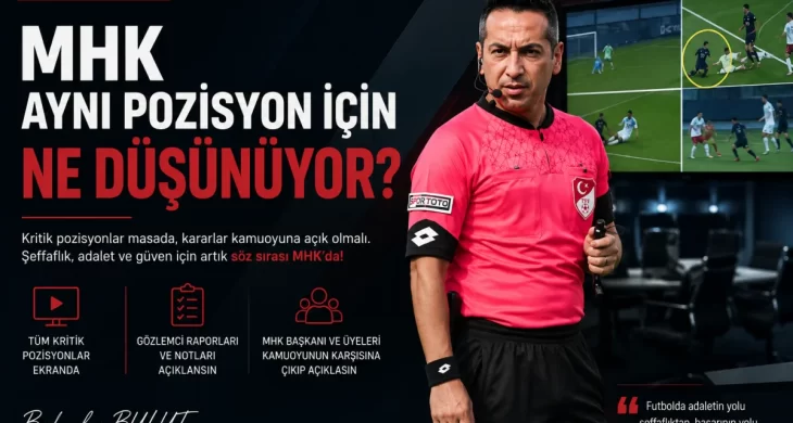 Bahadır Bulut: MHK aynı pozisyon için ne düşünüyor?
