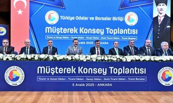 TOBB tarafından müşterek konsey toplantısı yapıldı