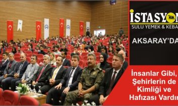 İnsanlar Gibi, Şehirlerin de Kimliği ve Hafızası Vardır