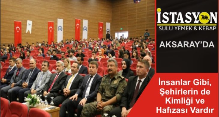 İnsanlar Gibi, Şehirlerin de Kimliği ve Hafızası Vardır