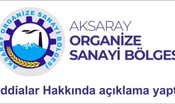 Aksaray OSB İddialar Hakkında açıklama yaptı