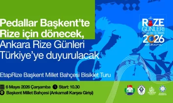 Pedallar Başkent’te Rize için dönecek: Ankara Rize Günleri Türkiye’ye duyurulacak
