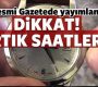 Resmi Gazetede yayımlandı: Artık saatler…