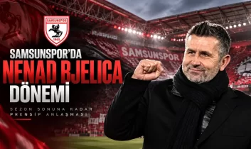Samsunspor’da Nenad Bjelica dönemi! sezon sonuna kadar anlaşma